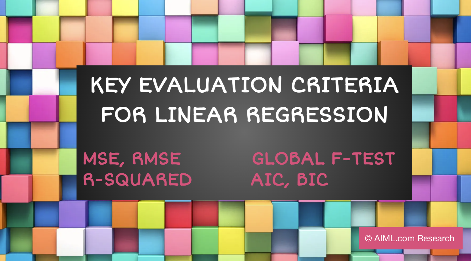 evaluation criteria for a Linear Regression